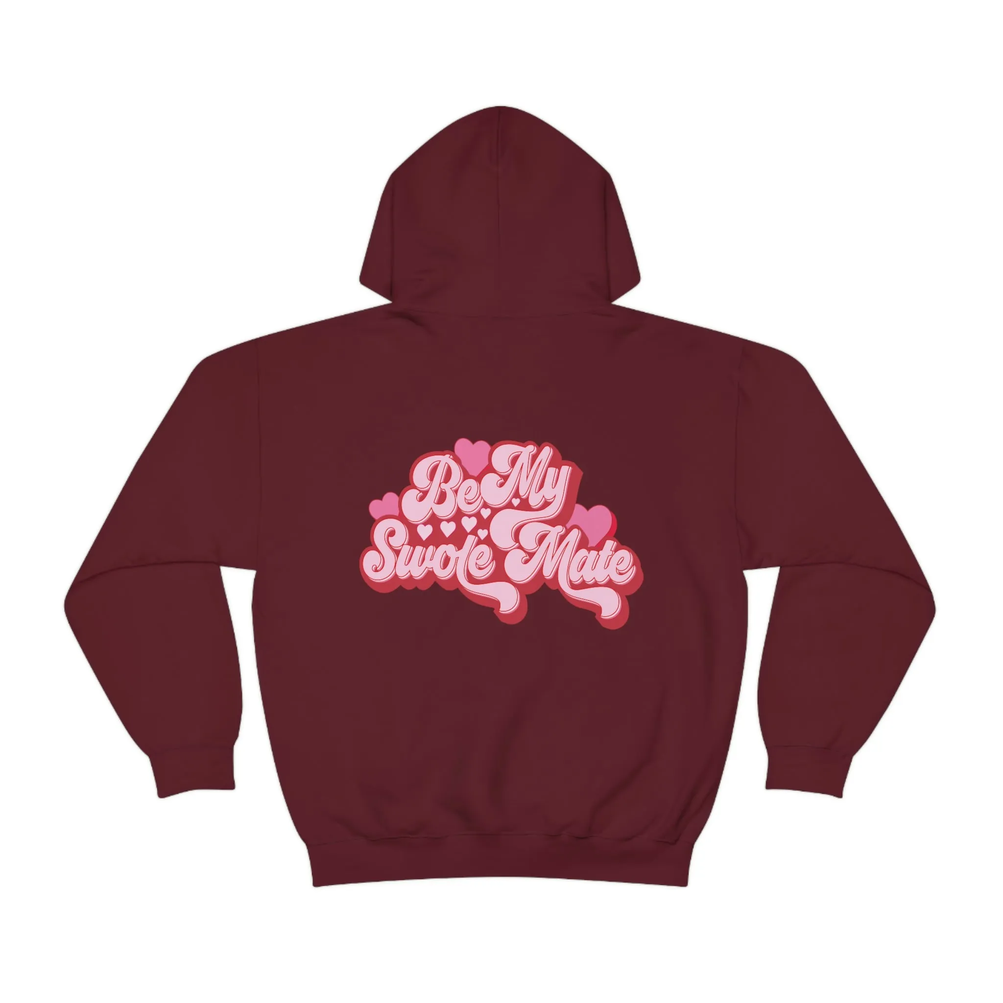 BE MY SWOLEMATE (RED HEART VERSION) - HOODIE