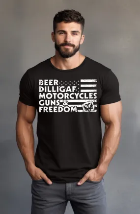 BEER, DILLIGAF, MOTORCYCLES, GUNS AND FREEDOM T-Shirt. THIS MONTH'S SPECIAL