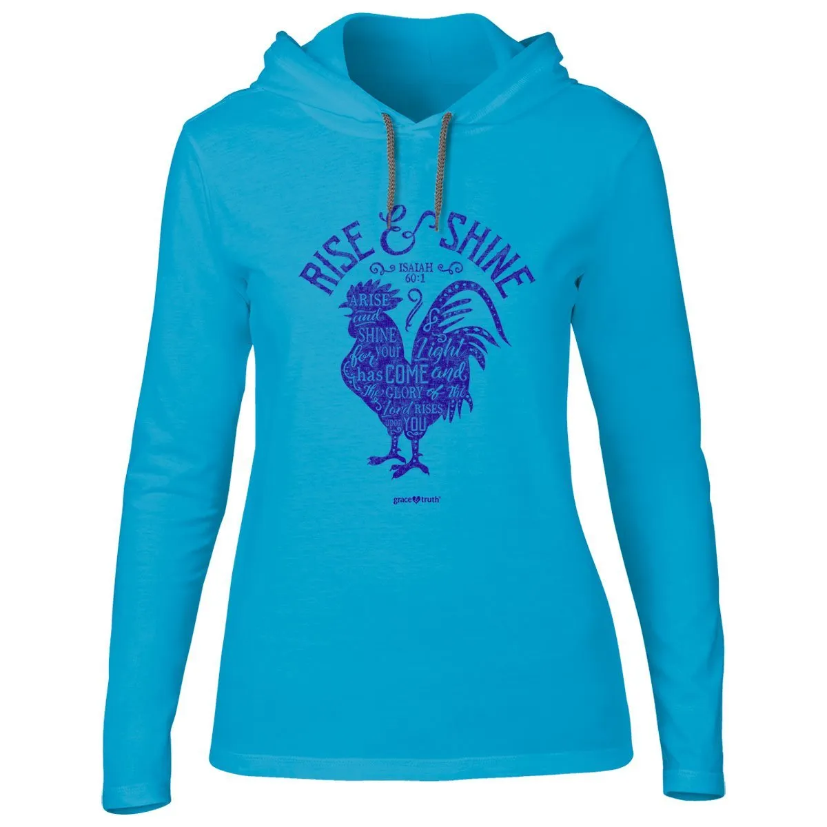 Cherished Girl Grace & Truth Rise & Shine Rooster Christian Long Sleeve Hoodie T Shirt