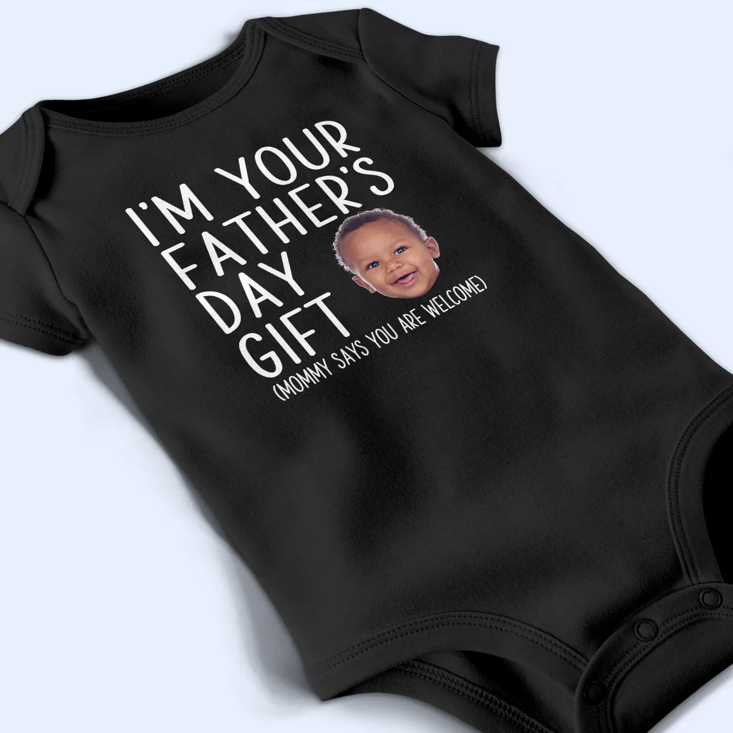 Custom Photo I'm Your Father's Day Gift - Gift For Dad, New Dad, Husband - Personalized Baby Onesie